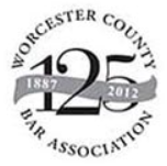 Worcester County Bar Association 125 | 1887 | 2012